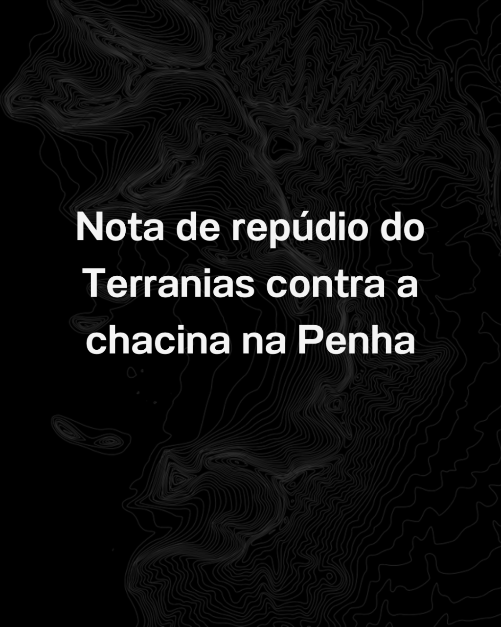 Nota sobre a chacina na Penha — Rio de Janeiro,&nbsp;2025