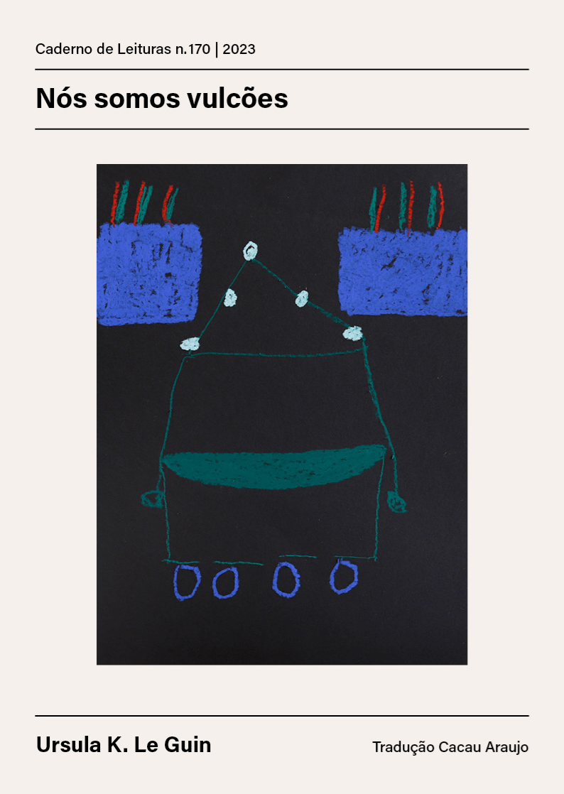 Grupo de leitura — Nós somos vulcões, de Ursula K. Le&nbsp;Guin
