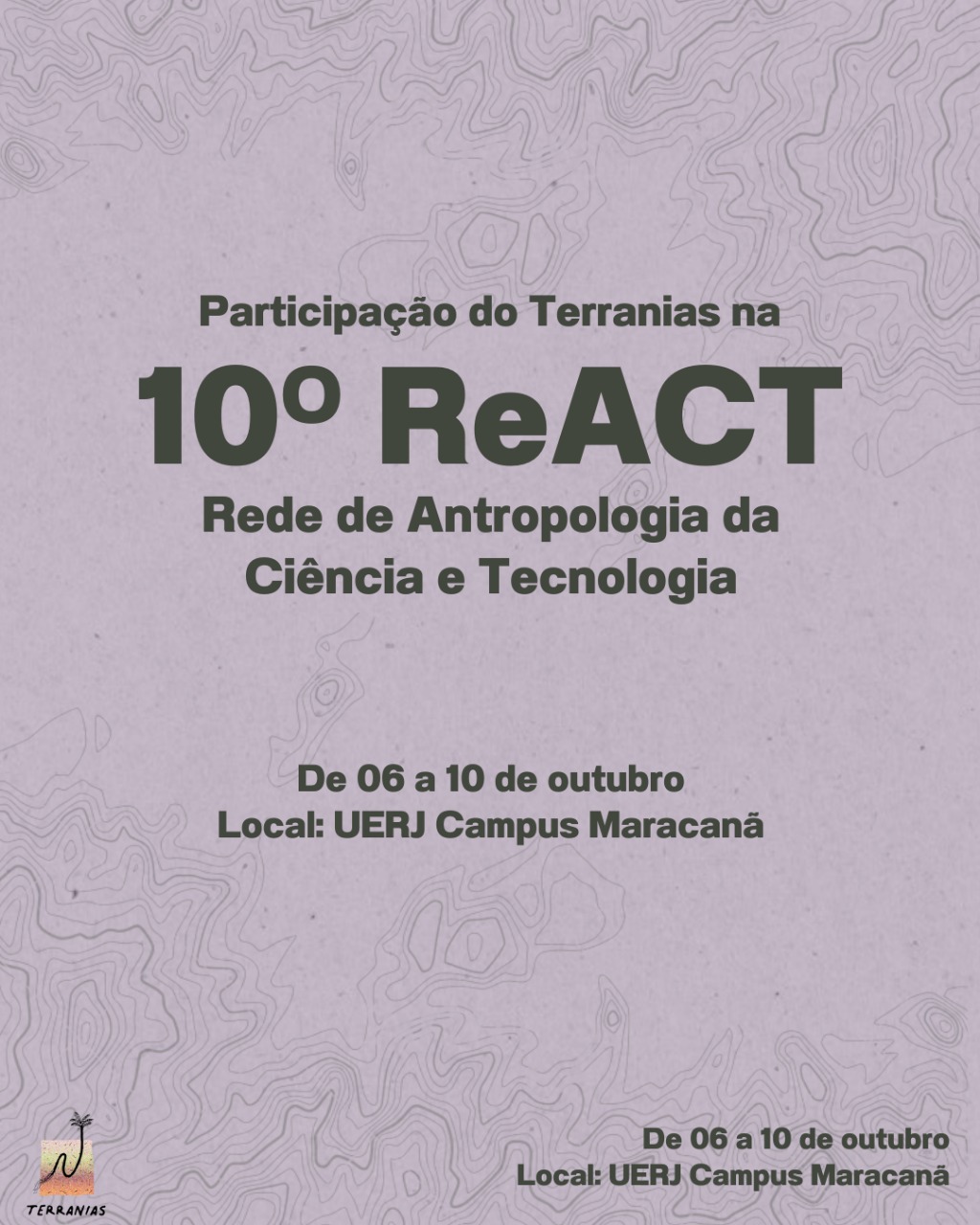Terranias na 10ª ReACT — Reunião de Antropologia da Ciência e da Tecnologia